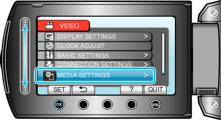 Selecting &#34;MEDIA SETTINGS&#34;